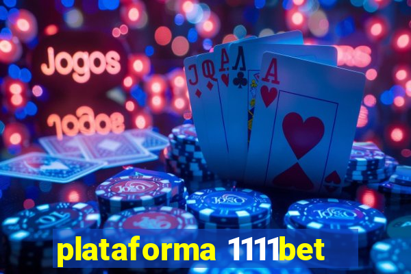 plataforma 1111bet